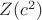 $Z(c^2)$