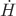 $\dot{H}$