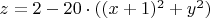 $z=2-20 \cdot ((x+1)^2+y^2)$