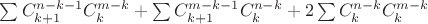 $\sum\limits_{}^{} C^{n-k-1}_{k+1}C^{m-k}_{k} +\sum\limits_{}^{} C^{m-k-1}_{k+1}C^{n-k}_k +2\sum\limits_{}^{} C^{n-k}_k C^{m-k}_k$