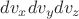 $dv_xdv_ydv_z$