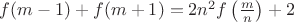 $f(m - 1) + f(m + 1) = 2n^2 f\left( {\frac{m}{n}} \right) + 2$