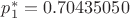 $p^*_1 =0.70435050$