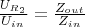 $\frac{U_{R_2}}{U_{in}}=\frac{Z_{out}}{Z_{in}}$