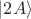$|2A\rangle$