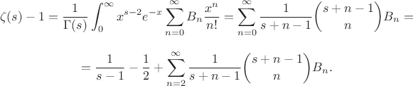 $$\zeta(s)-1=\frac1{\Gamma(s)}\int_0^\infty x^{s-2}e^{-x}\sum_{n=0}^\infty B_n\frac{x^n}{n!}=\sum_{n=0}^\infty\frac1{s+n-1}\binom{s+n-1}nB_n=$$
$$=\frac1{s-1}-\frac12+\sum_{n=2}^\infty\frac1{s+n-1}\binom{s+n-1}nB_n.$$