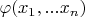 $\varphi(x_1,...x_n)$
