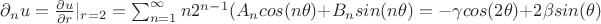 $\partial_nu=\frac{\partial u}{\partial r}|_{r=2}=\sum_{n=1}^{\infty}n2^{n-1}(A_ncos(n\theta)+B_nsin(n\theta)=-\gamma cos(2\theta)+2\beta sin(\theta)$