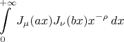$$\int\limits_0^{+\infty}J_\mu(ax)J_\nu(bx)x^{-\rho}\,dx$$