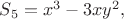 $
S_5  =  x^3 - 3xy^2, 
$