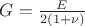 $G=\frac{E}{2(1+\nu)}$