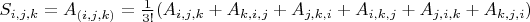 $S_{i,j,k}=A_{(i,j,k)}=\frac{1}{3!}(A_{i,j,k}+A_{k,i,j}+A_{j,k,i}+A_{i,k,j}+A_{j,i,k}+A_{k,j,i})$
