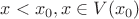 $x < x_0, x \in V(x_0)$