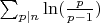 $\sum_{p|n} \ln(\frac {p}{p-1})$