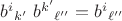 $b^{i}{}_{k'}\;b^{k'}{}_{\ell''}=b^{i}{}_{\ell''}$