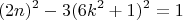 $$(2n)^2-3(6k^2+1)^2=1$$