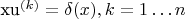 xu^{(k)} = \delta(x), k = 1 \ldots n