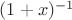 $(1+x)^{-1}$