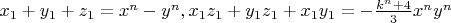 $x_1+y_1+z_1=x^n-y^n, x_1 z_1+y_1 z_1+x_1 y_1=-\frac{k^n+4}{3} x^n y^n$
