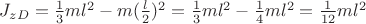 $J_{zD}=\frac{1}{3}ml^2-m(\frac{l}{2})^2=\frac{1}{3}ml^2-\frac{1}{4}ml^2=\frac{1}{12}ml^2$