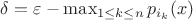 $\delta = \varepsilon - \max_{1\leq k \leq n}p_{i_k}(x)$ $\delta = \varepsilon - \max_{1\leq k \leq n}p_{i_k}(x)$
