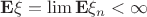 $\mathbf{E}\xi = \lim \mathbf{E}\xi_n < \infty$