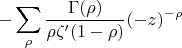 $$-\sum\limits_{\rho}\frac{\Gamma(\rho)}{\rho\zeta'(1-\rho)}(-z)^{-\rho}$$