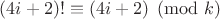 $(4i+2)!\equiv (4i+2)\pmod{k}$