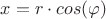 $x=r\cdot cos(\varphi)$