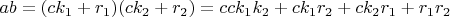 $ab = (ck_1+r_1)(ck_2+r_2) = cck_1k_2 + ck_1r_2 + ck_2r_1 + r_1r_2$