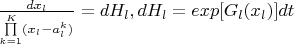 $\frac{dx_l}{\prod\limits_{k=1}^{K}(x_l-a_l^k)}=dH_l ,dH_l=exp[G_l(x_l)]dt$