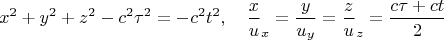 $$x^2+y^2+z^2-c^2\tau^2=-c^2t^2,\quad\frac{x}u_x=\frac{y}{u_y}=\frac{z}u_z=\frac{c\tau+ct}2$$