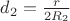 $d_2=\frac{r}{2R_2}$