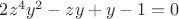 $2z^4y^2-zy+y-1=0$