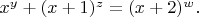 $x^y+(x+1)^z=(x+2)^w.$
