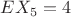 $EX_5=4$