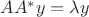 $AA^*y=\lambda y$