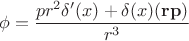 $$\phi=\frac{pr^2\delta'(x)+\delta (x) (\mathbf{r}\mathbf{p})}{r^3}$$