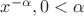 $x^{-\alpha}, 0<\alpha