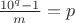 $\frac{10^q-1}{m}=p$