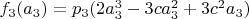 $f_3(a_3)=p_3(2a_3^3-3ca_3^2+3c^2a_3)$