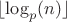$\lfloor \log _p (n) \rfloor$