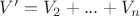 $V'=V_2+...+V_n$