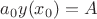 $ a_{0} y(x_{0} )=A $