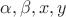 $\alpha,\beta,x,y$
