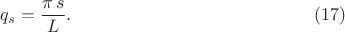 $$q_s=\frac{\pi\,s}{L}.\eqno{(17)}$$