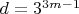 $d=3^{3m-1}$