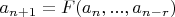 $a_{n+1}=F(a_n,...,a_{n-r})$