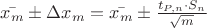 $\bar{x_{m}}\pm\Delta x_{m}=\bar{x_{m}}\pm\frac{t_{P,n}\cdot S_{n}}{\sqrt{m}}$