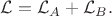 $\mathcal{L}=\mathcal{L}_A+\mathcal{L}_B.$